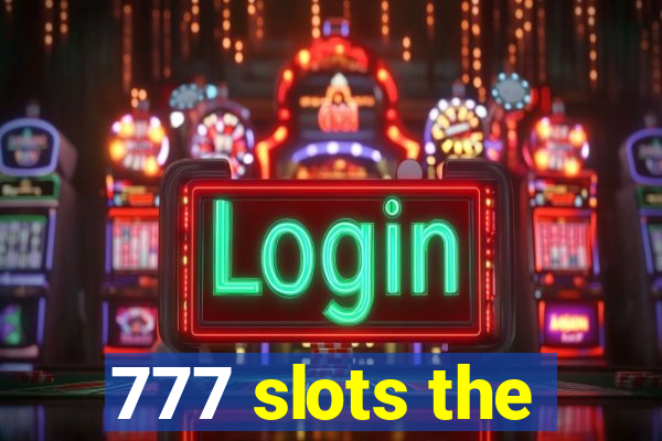 777 slots the